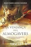 La venjan&ccedil;a dels almog&agrave;vers