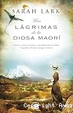 Trilogia del Kauri 3 - Las lágrimas de la Diosa Maorí