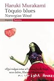 T&ograve;quio blues. Norwegian Wood.