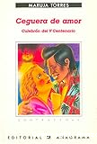 Ceguera de amor. Culebrón del V centenario