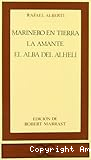 Marinero en tierra / La amante / El alba de alhelí