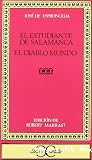 El estudiante de salamanca ; El diablo mundo