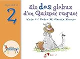 Els dos globus d&acute;en Quimet ruquet. (Juga amb el 2)