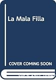 La mala filla
