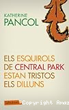 Els esquirols de central park estan tristos els dilluns (tercera i última part)