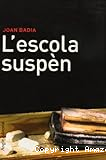 L´Escola suspèn