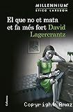 El que no et mata et fa més fort