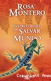 Instrucciones para salvar el mundo