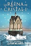 La reina de cristal 1