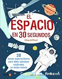 El espacio en 30 segundos