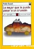 Lo mejor que le puede pasar a un cruas&aacute;n