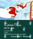 L`àvia Pepa se´n va