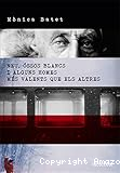 Neu, óssos blancs i alguns homes més valents que els altres