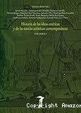 Historia de las ideas est&eacute;ticas de las teor&iacute;as art&iacute;sticas contempor&aacute;neas