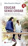 Educar sense cridar