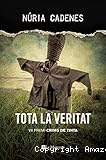 Tota la veritat