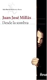 Desde la sombra
