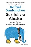 Ser feliç a Alaska