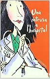 Una intrusa a l´hospital