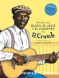 Héroes del blues, jazz y el country de R. Crumb's