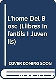 L´home del bosc