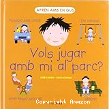 Vols jugar amb mi al parc?