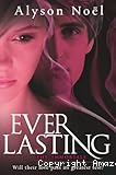 Ever lasting. The immortals