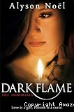 Dark flame. The immortals