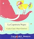 La Caputxeta Negra