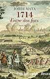 1714 Entre dos focs