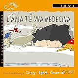 L´àvia té una medecina