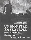 Un monstre em ve a veure