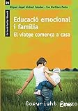 Educació emocional i família. El viatge comença a casa