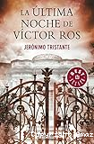 La última noche de Víctor Ros