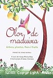 Olor de maduixa. Arbres, plantes, flors i fruits