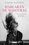 Hablar&aacute;n de nosotras