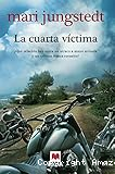 La cuarta víctima
