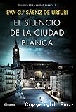 El silencio de la ciudad blanca