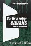 Sortir a robar cavalls