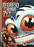 El Regreso del hombre pez