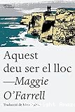 Aquest deu ser el lloc