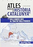 Atles Manual de la hist&ograve;ria de Catalunya