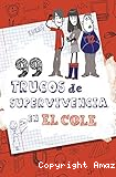 99 trucos de supervivencia en el cole