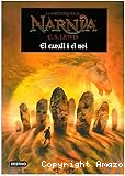 Les cròniques de Narnia. El cavall i el noi