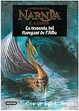 Les cròniques de Narnia: 3. La travessia del navegant de l'Alba