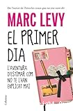 El primer dia