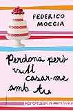 Perdona però vull casar-me amb tu (2. Segon llibre: És la Continuació 