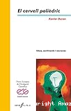 El Cervell polièdric: Idees, sentiments i neurones