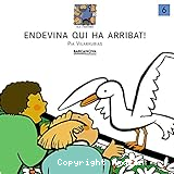 Endevina qui ha arribat