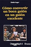 Cómo convertir un buen guión en un guión excelente 